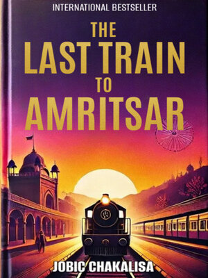 cover image of The Last Train to Amritsar